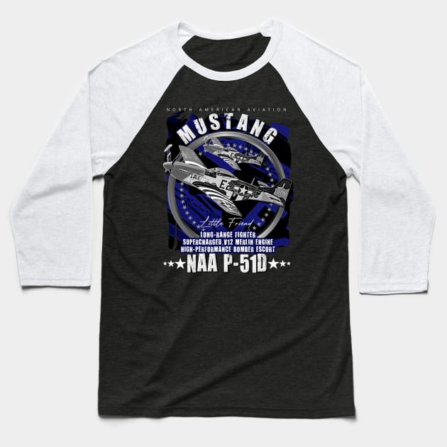 P-51 Mustang | North American Aviation WW2 P51 Fighter Plane Baseball T-Shirt by aeroloversclothing